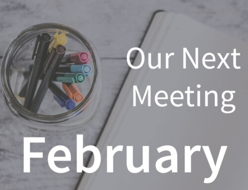 Our Next Meeting | February 28, 2019