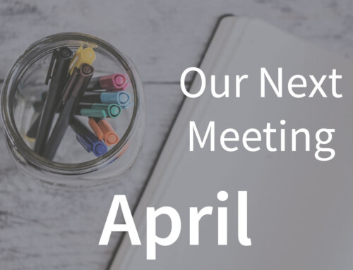 Our Next Meeting | April 25, 2019
